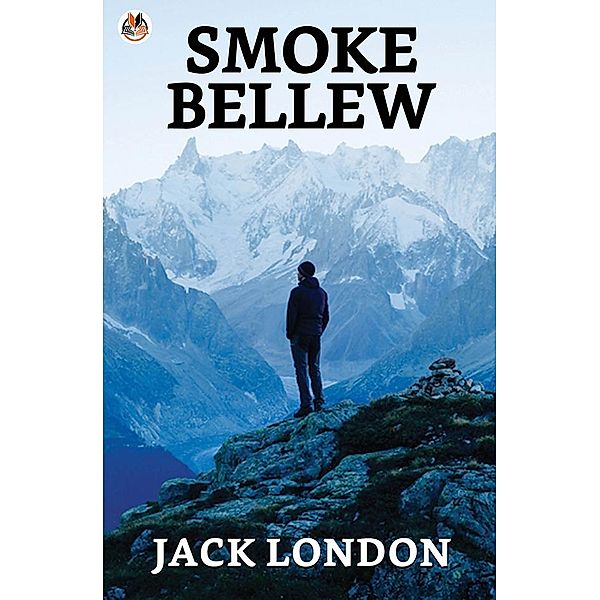 Smoke Bellew / True Sign Publishing House, Jack London