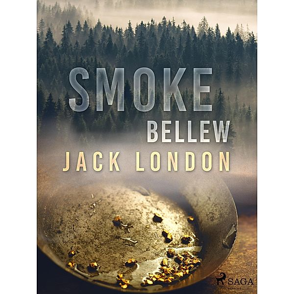 Smoke Bellew / World Classics, Jack London