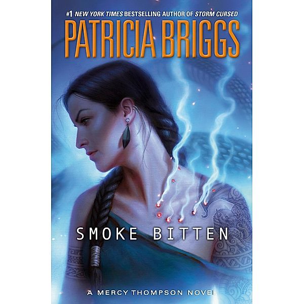 Smoke Bitten / Mercy Thompson Bd.12, Patricia Briggs