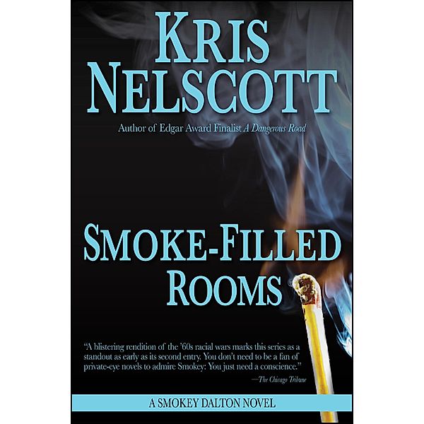 Smoke-Filled Rooms: A Smokey Dalton Novel / Smokey Dalton, Kris Nelscott