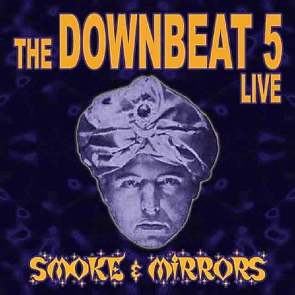 Smoke & Mirrors, Downbeat 5