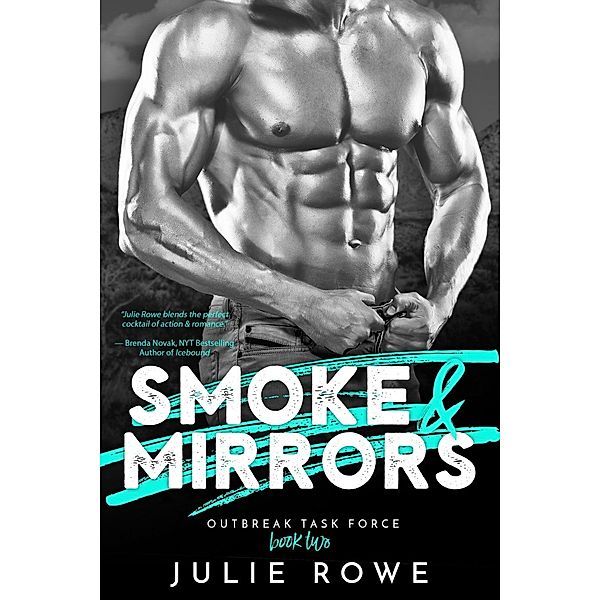 Smoke & Mirrors / Outbreak Task Force Bd.2, Julie Rowe