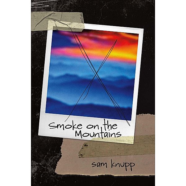 Smoke On the Mountains, Sam Knupp