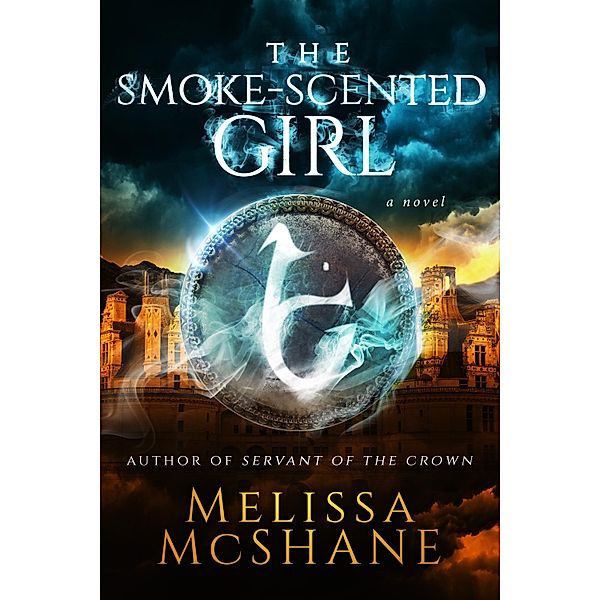 Smoke-Scented Girl / Melissa McShane, Melissa McShane