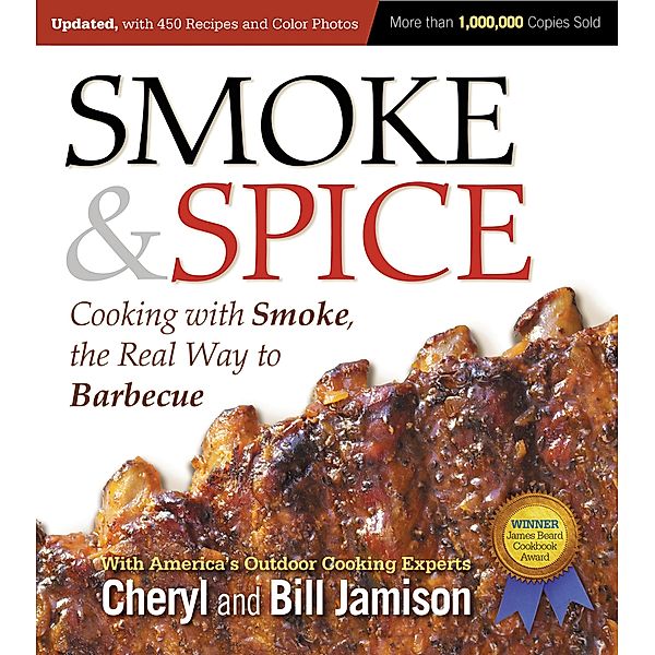 Smoke & Spice, Updated and Expanded 3rd Edition, Cheryl Jamison, Bill Jamison