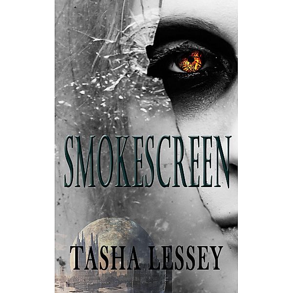 Smokescreen / Tasha Lessey, Tasha Lessey