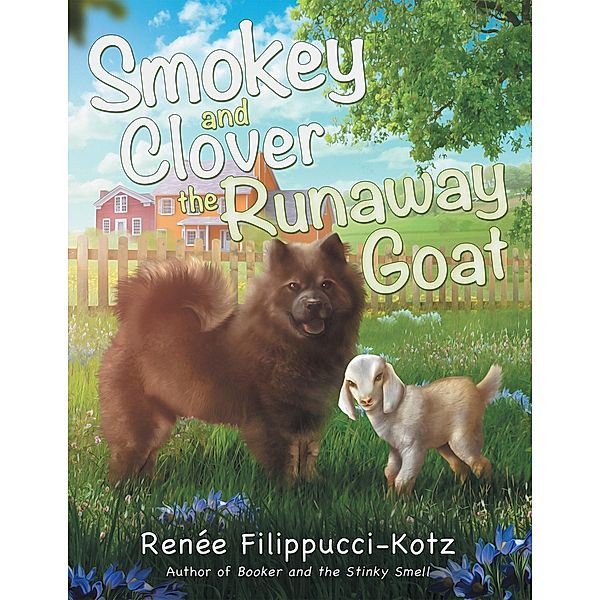 Smokey and Clover the Runaway Goat, Renée Filippucci-Kotz