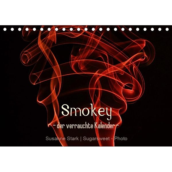 Smokey - der verrauchte Kalender (Tischkalender 2020 DIN A5 quer), Susanne Stark