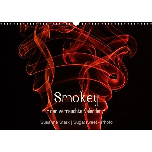 Smokey - der verrauchte Kalender (Wandkalender 2019 DIN A3 quer), Susanne Stark