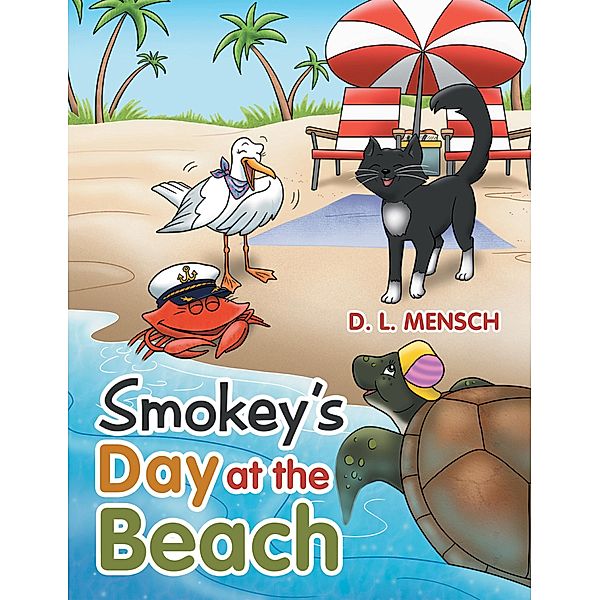 Smokey's Day at the Beach, D. L. Mensch