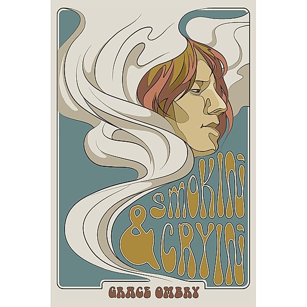Smokin' & Cryin', Grace Ombry
