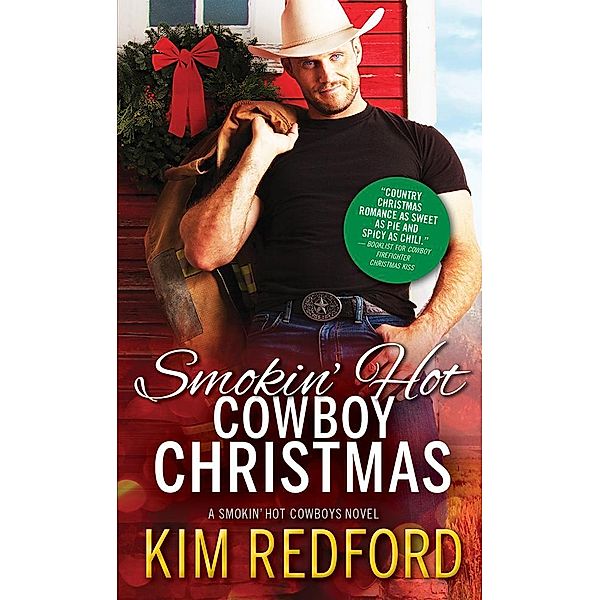 Smokin' Hot Cowboy Christmas / Smokin' Hot Cowboys Bd.7, Kim Redford