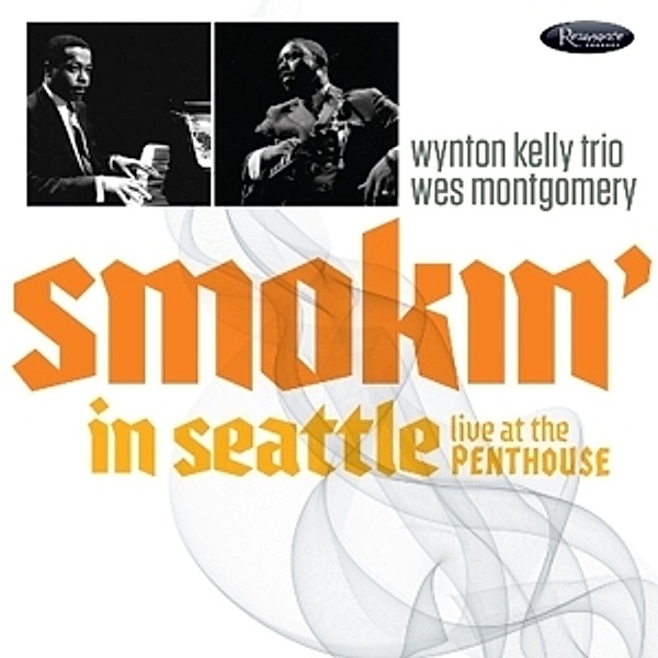 Smokin' In Seattle - Live At The Penthouse (1966), Wynton-Trio- Kelly