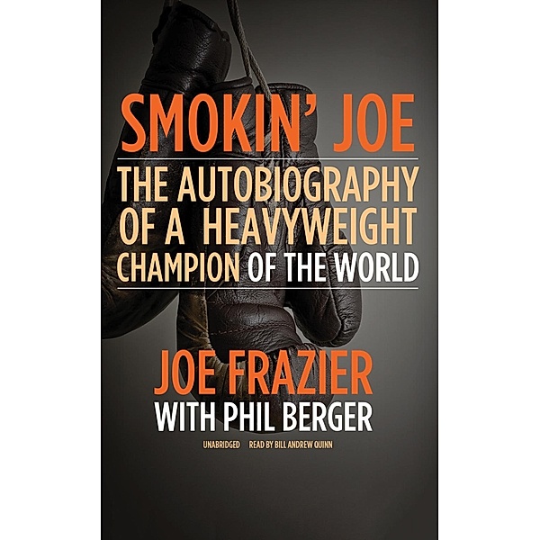 Smokin' Joe, Joe Frazier