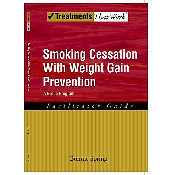 Smoking Cessation with Weight Gain Prevention, Bonnie Spring
