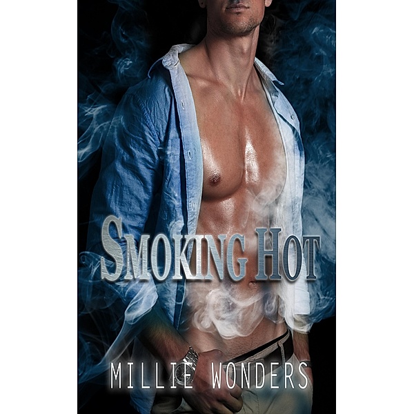 Smoking Hot, Millie Wonders