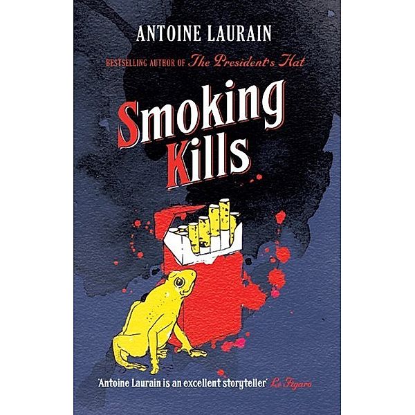 Smoking Kills, Antoine Laurain