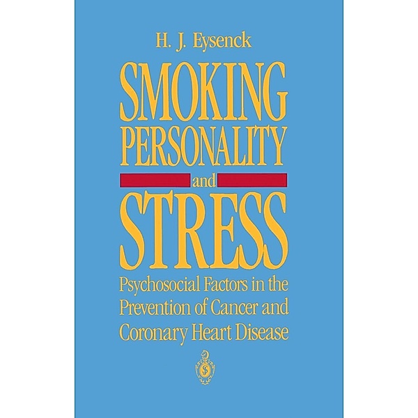 Smoking, Personality, and Stress, Hans J. Eysenck