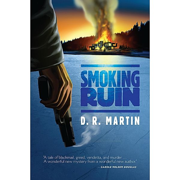 Smoking Ruin, D. R. Martin