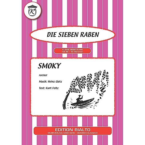 Smoky, Heinz Gietz, Kurt Feltz