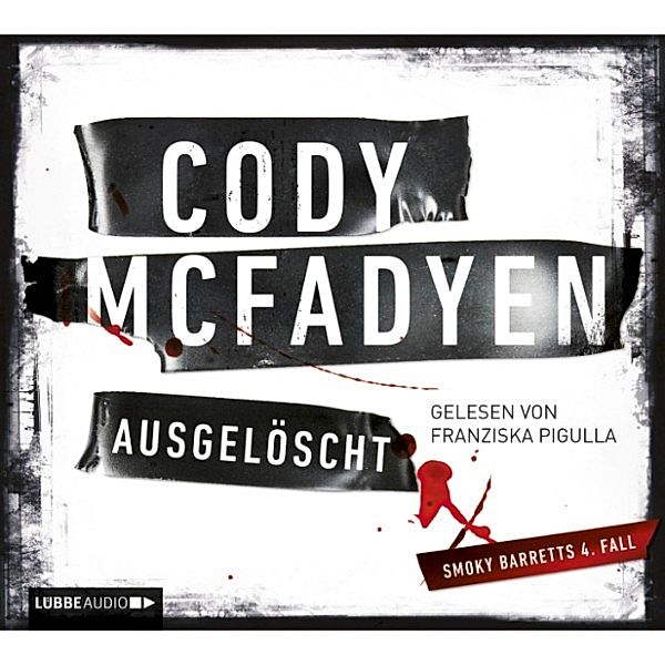 Smoky Barrett - 4 - Ausgelöscht, Cody McFadyen