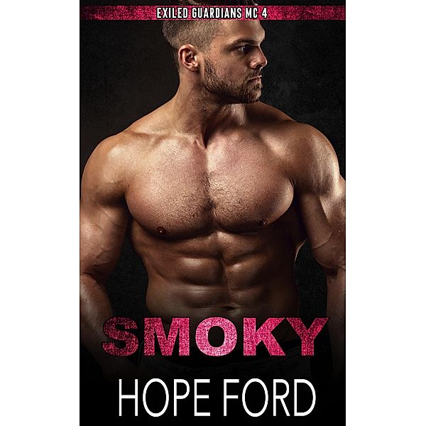 Smoky (Exiled Guardians, #4) / Exiled Guardians, Hope Ford