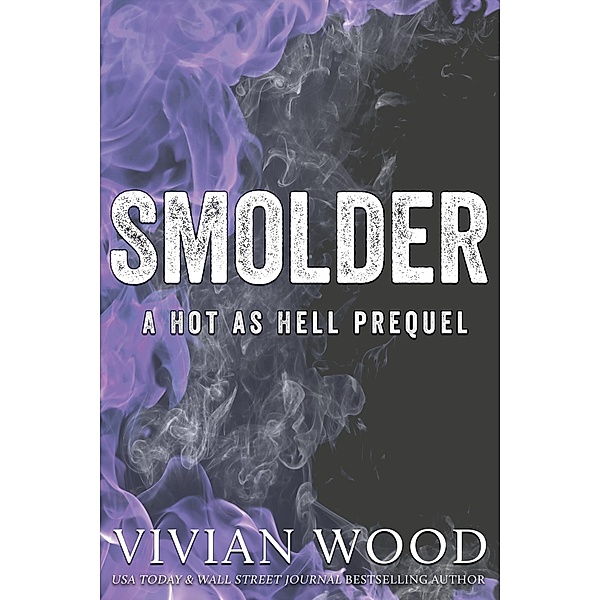Smolder, Vivian Wood
