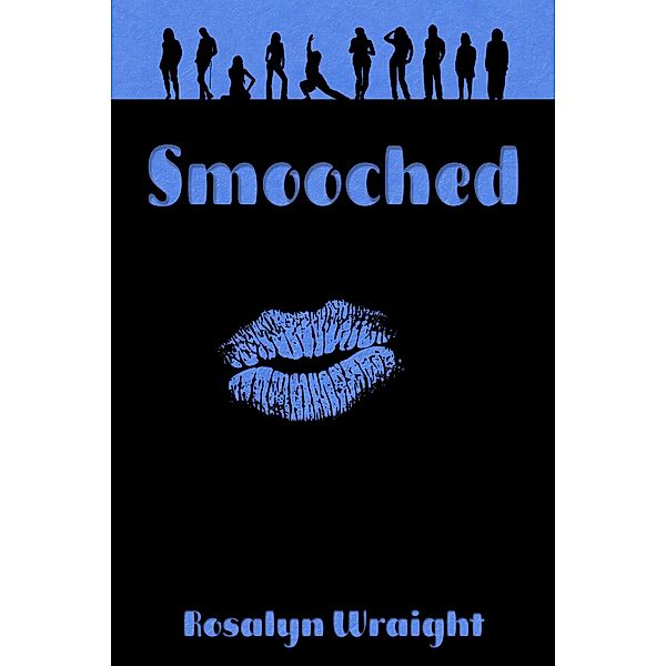 Smooched (Lesbian Adventure Club, #15) / Lesbian Adventure Club, Rosalyn Wraight