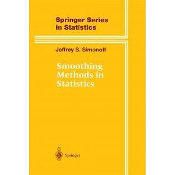 Smoothing Methods in Statistics / Springer Series in Statistics, Jeffrey S. Simonoff