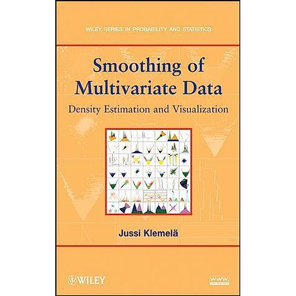 Smoothing of Multivariate Data / Wiley Series in Probability and Statistics, Jussi Klemelä