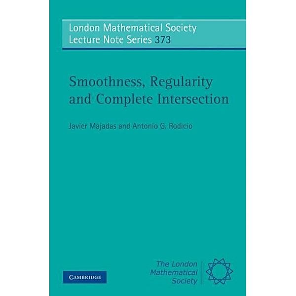 Smoothness, Regularity and Complete Intersection, Javier Majadas
