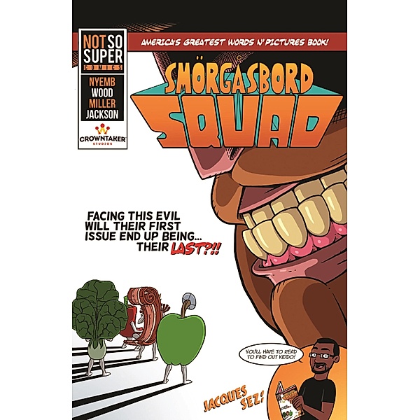 Smorgasbord Squad Vol. 1 / Not So Super Comics, Marc Jackson, Beverly Bambury