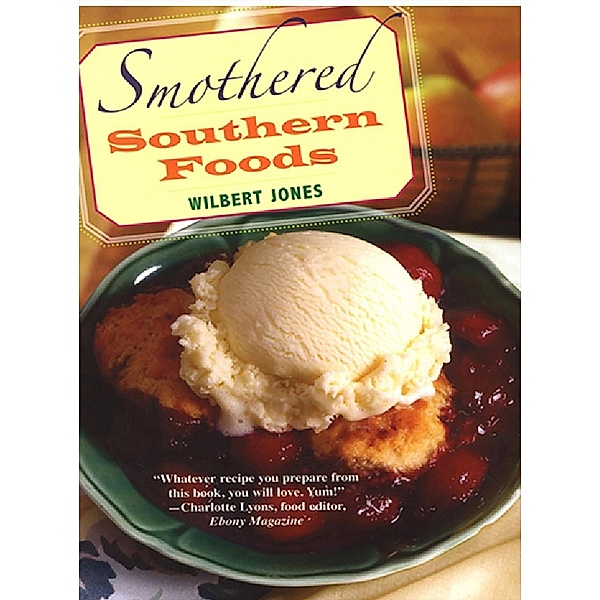 Smothered Southern Foods, Wilbert Jones