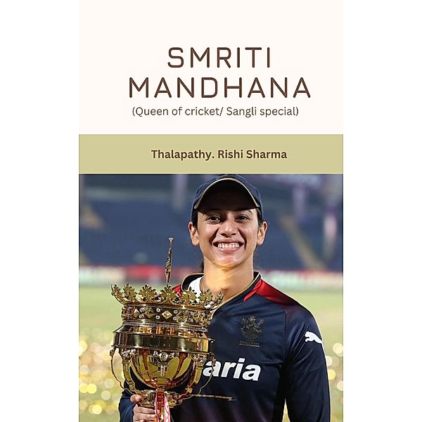 Smriti Mandhana, Thalapathy . Rishi Sharma