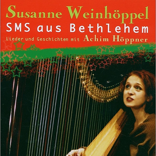 Sms Aus Bethlehem, Susanne Weinhöppel
