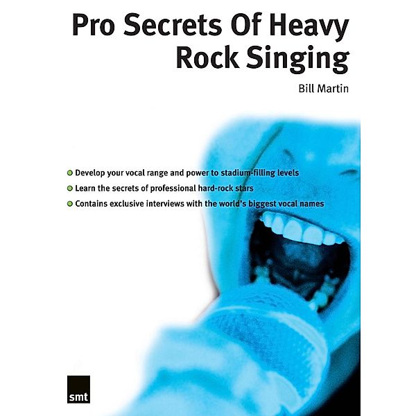 SMT: Pro Secrets Of Heavy Rock Singing, Bill Martin
