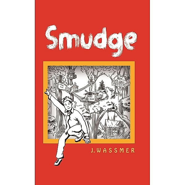 Smudge / Austin Macauley Publishers LLC, J. Wassmer