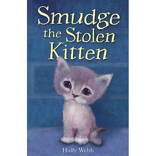 Smudge the Stolen Kitten, Holly Webb