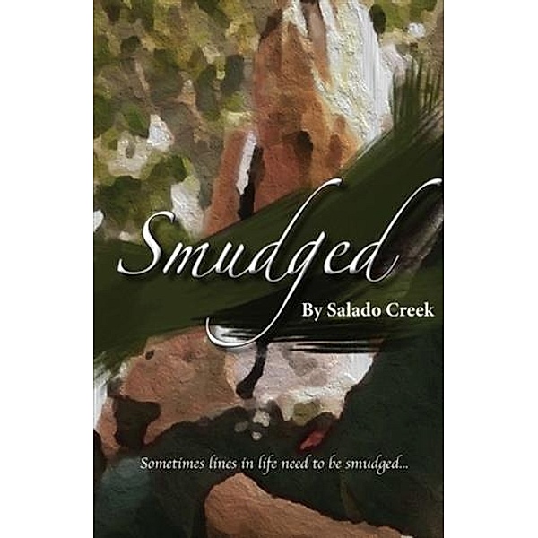 Smudged, Salado Creek