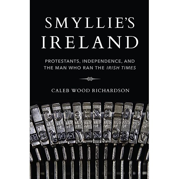 Smyllie's Ireland, Caleb Wood Richardson