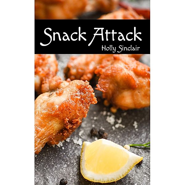 Snack Attack, Holly Sinclair