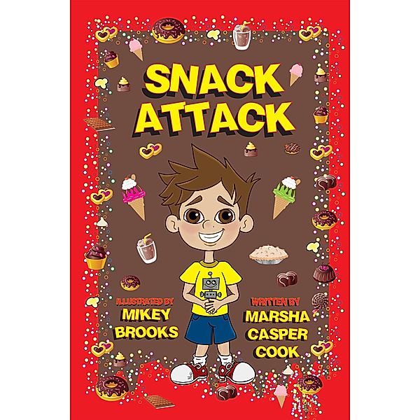 Snack Attack / Michigan Avenue Media Inc., Marsha Casper Cook