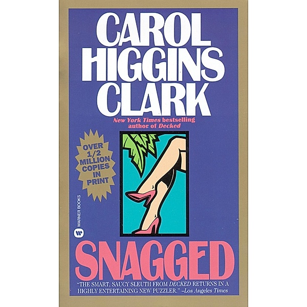 Snagged, Carol Higgins Clark