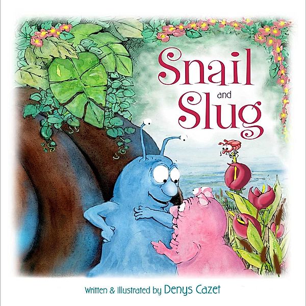 Snail and Slug, Denys Cazet