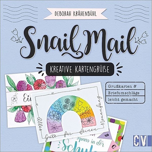 Snail Mail - Kreative Kartengrüsse, Deborah Krähenbühl