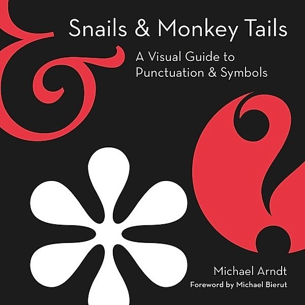 Snails & Monkey Tails, Michael Arndt