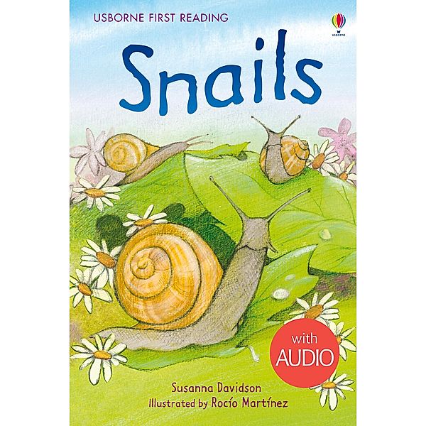 Snails / Usborne Publishing, Susanna Davidson