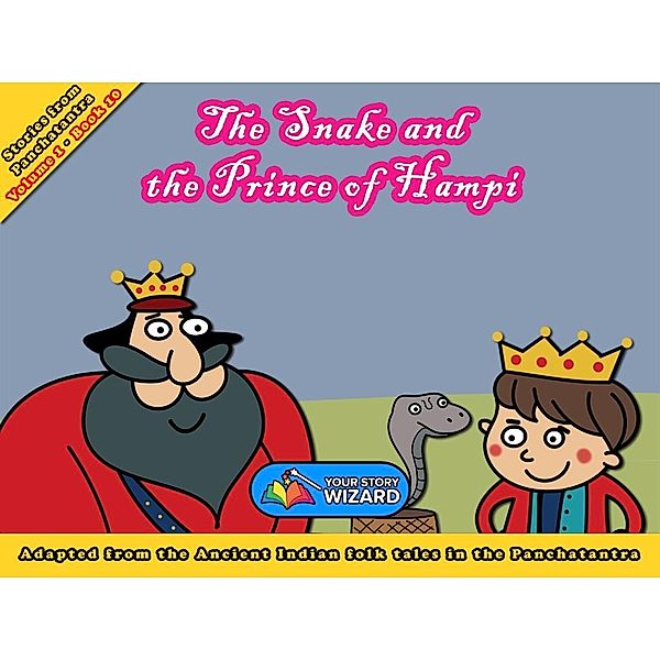 Snake and the Prince of Hampi, Your Story Wizard