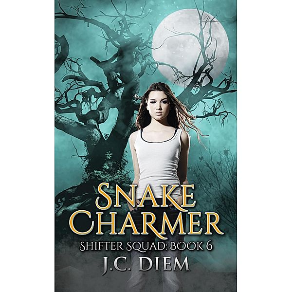 Snake Charmer (Shifter Squad, #6) / Shifter Squad, J. C. Diem