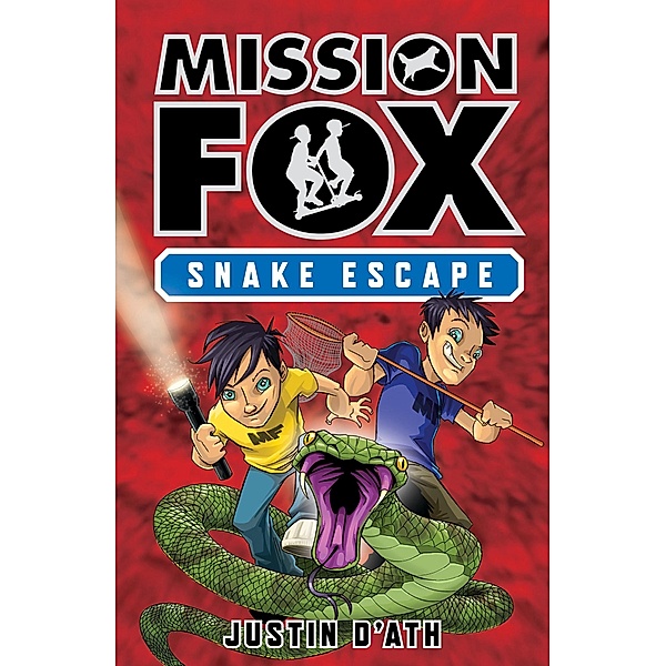 Snake Escape: Mission Fox Book 1, Justin D'Ath